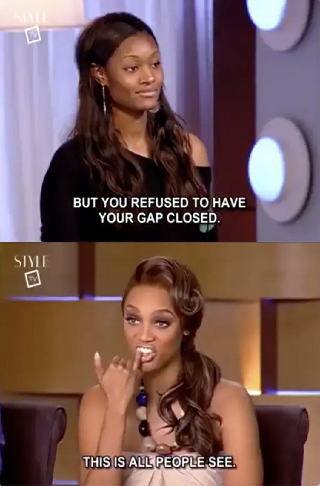 Tyra making fun of Danielle&#x27;s gap tooth