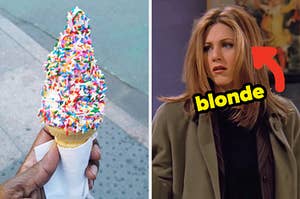 On the left, a vanilla soft serve cone covered in sprinkles, and on the right, Rachel from Friends with an arrow pointing to her hair and blonde typed under her face