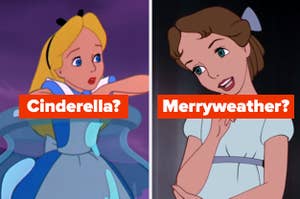 Alice labeled "Cinderella?' and Wendy labeled "Merryweather?"