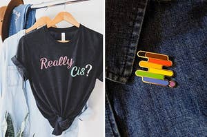 a shirt that says "really cis" in trans pride colors and a pride inclusivity pin