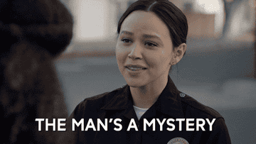 A woman saying &quot;The man&#x27;s a mystery&quot;