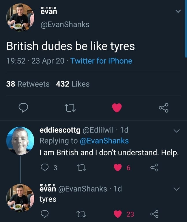 tweet reading british people be like tyres