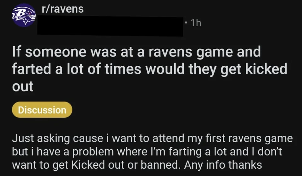 someone asking if they can get kicked out of a football game for farting too much