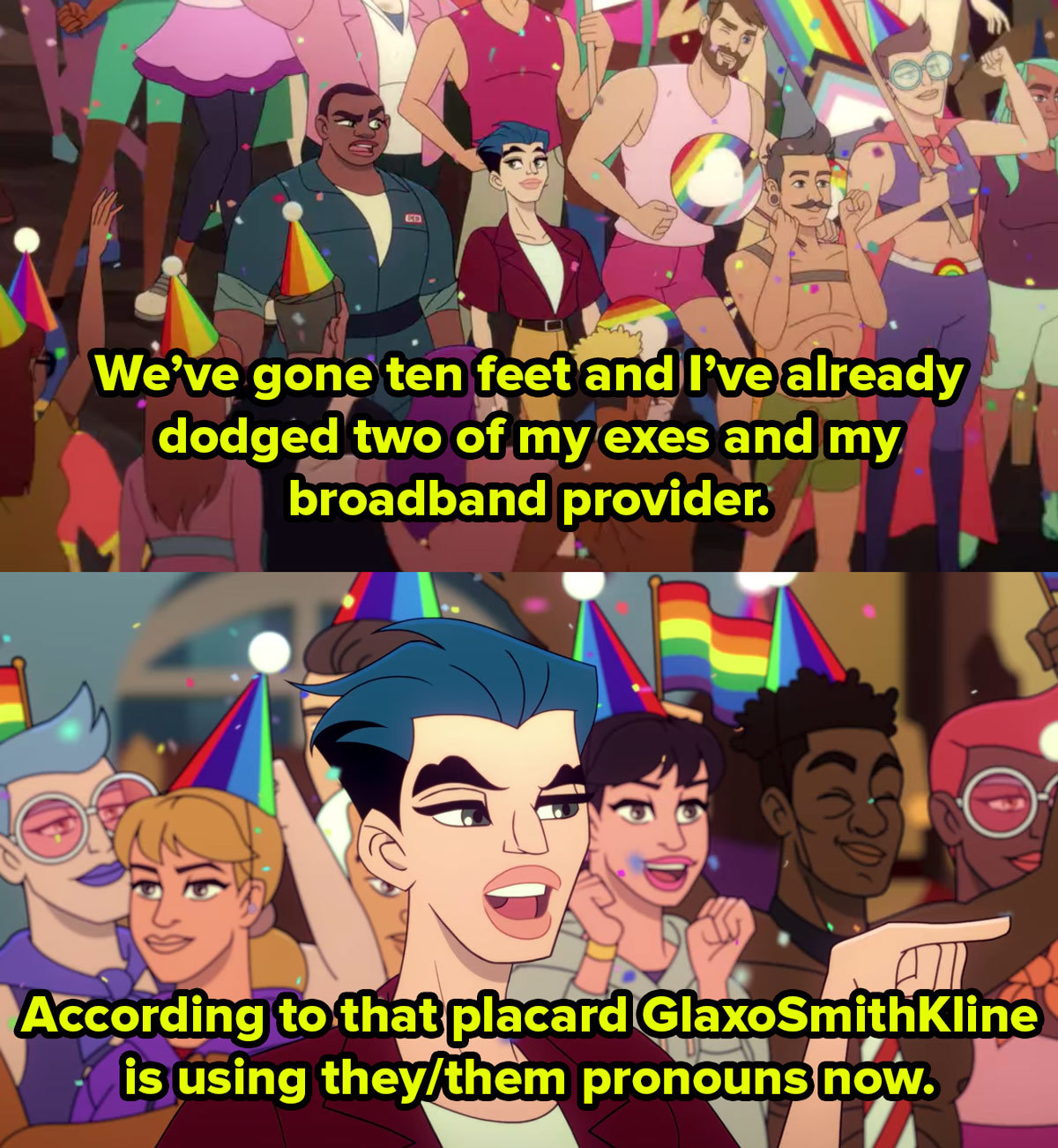 Two cartoon characters walk through a crown of LGBTQ street party-goers one says we’ve gone ten feet and I’ve already dodged two my exes and my broadband provider, the other says according to that float GlaxoSmithKline is using they/them pronouns now