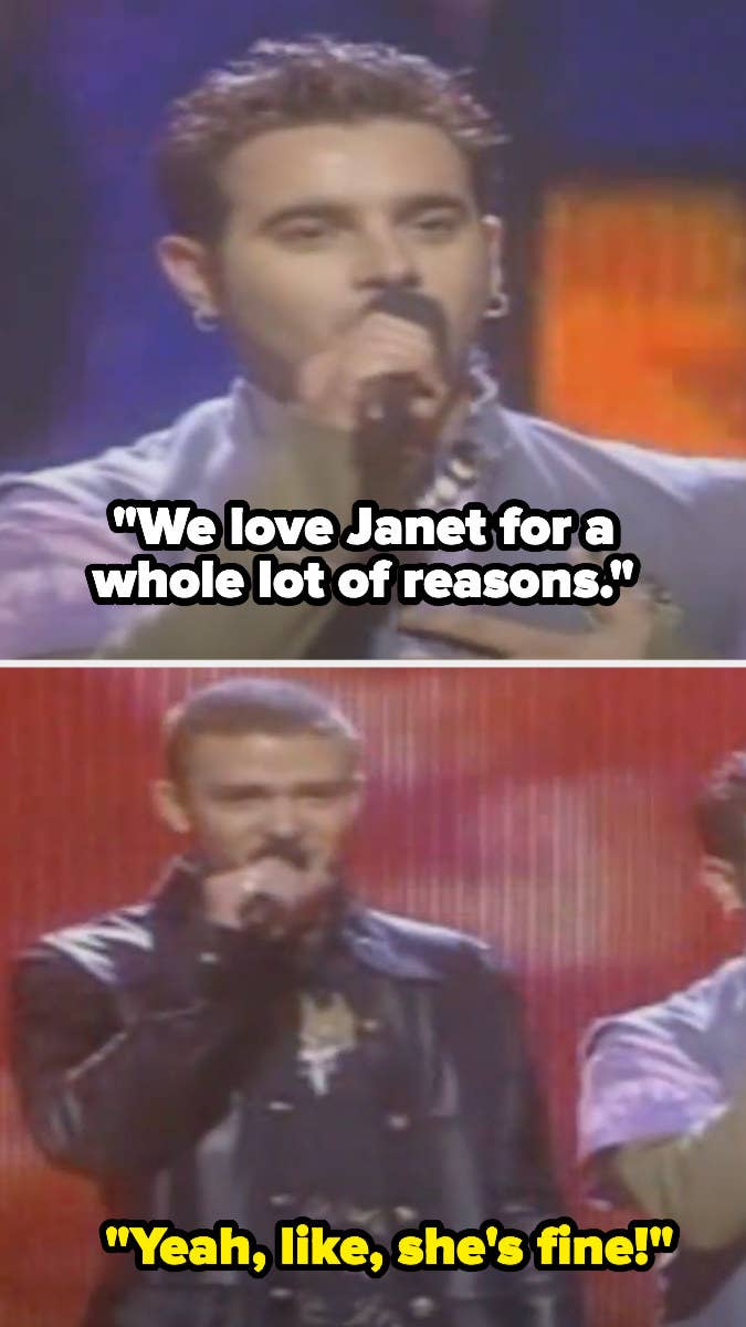 N'Sync member Chris Kirkpatrick said "We love Janet for a whole lot of reasons" and Justin then quips "Yeah, like, she's fine!"