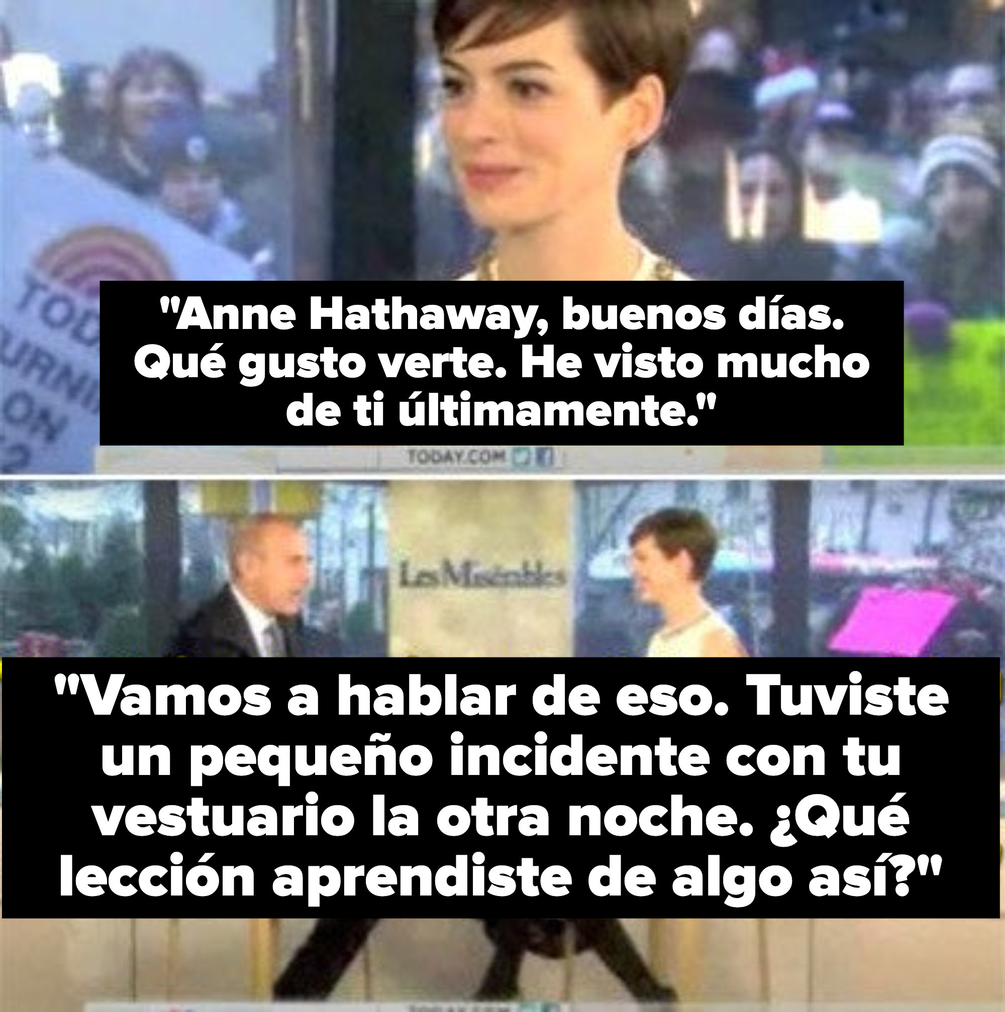 Matt Lauer asking Anne Hathaway what she learned from the paparazzi taking a photo of under her skirt