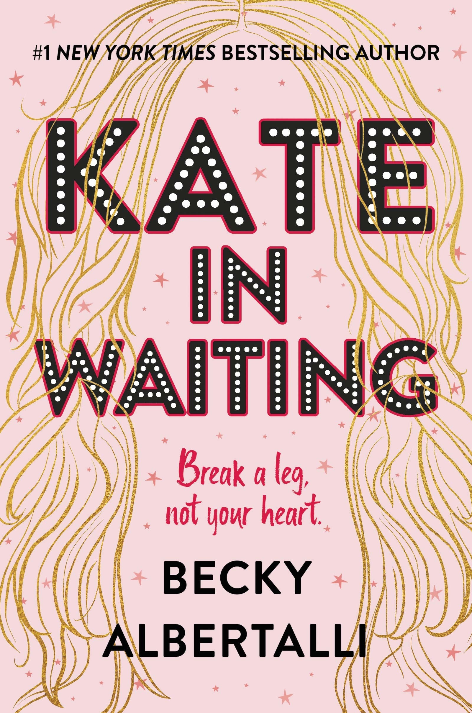 Pale pink cover. Outline of long hair in gold. Title reads: &quot;Kate in Waiting.&quot; Tagline reads: &quot;Break a leg, not your heart.&quot;