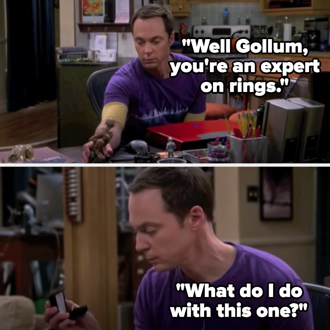 Sheldon pulling out a ring and saying &quot;Well Gollum, you&#x27;re an expert of rings. What do I do with this one?&quot;