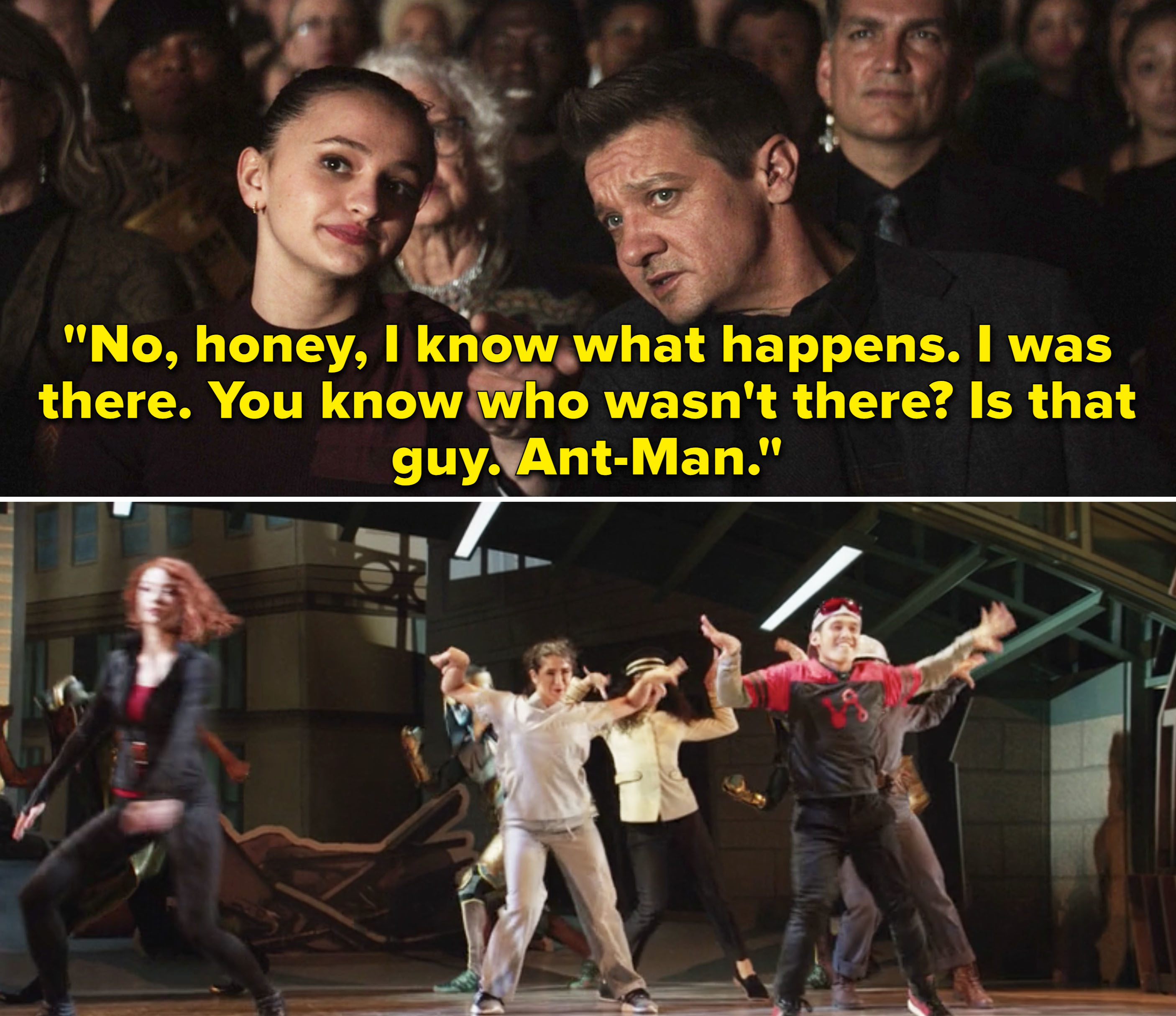 Clint saying, &quot;No, honey, I know what happens. I was there. You know who wasn&#x27;t there? Is that guy. Ant-Man&quot;