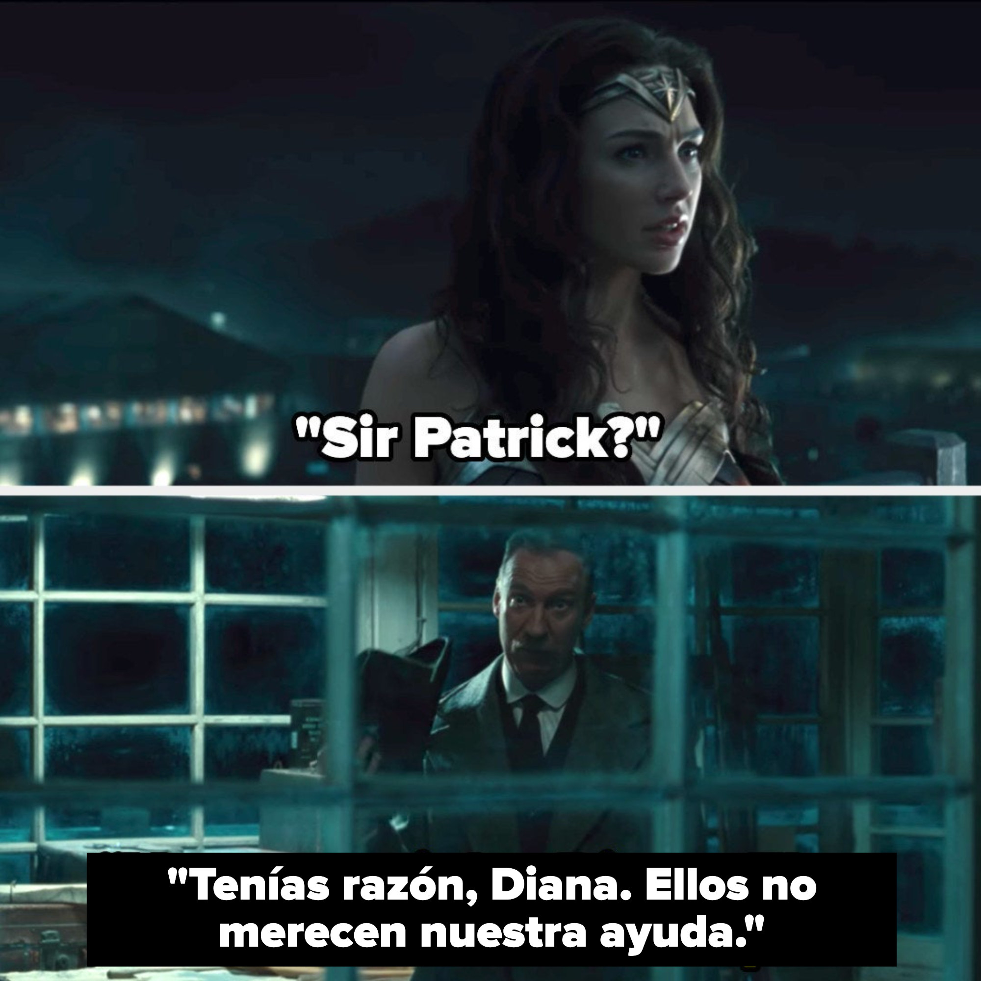 Diana says &quot;Sir Patrick?&quot; and he says, &quot;You were right, Diana. They don&#x27;t deserve our help&quot;