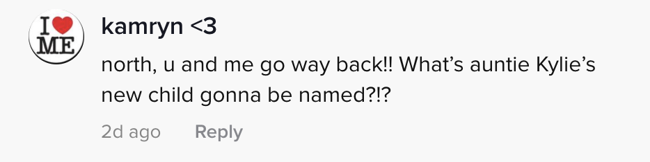north, u and me go way back!! what&#x27;s auntie Kylie&#x27;s new child gonna be named?