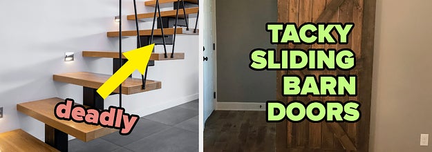 "Deadly" floating staircase, and "Tacky" sliding barn doors