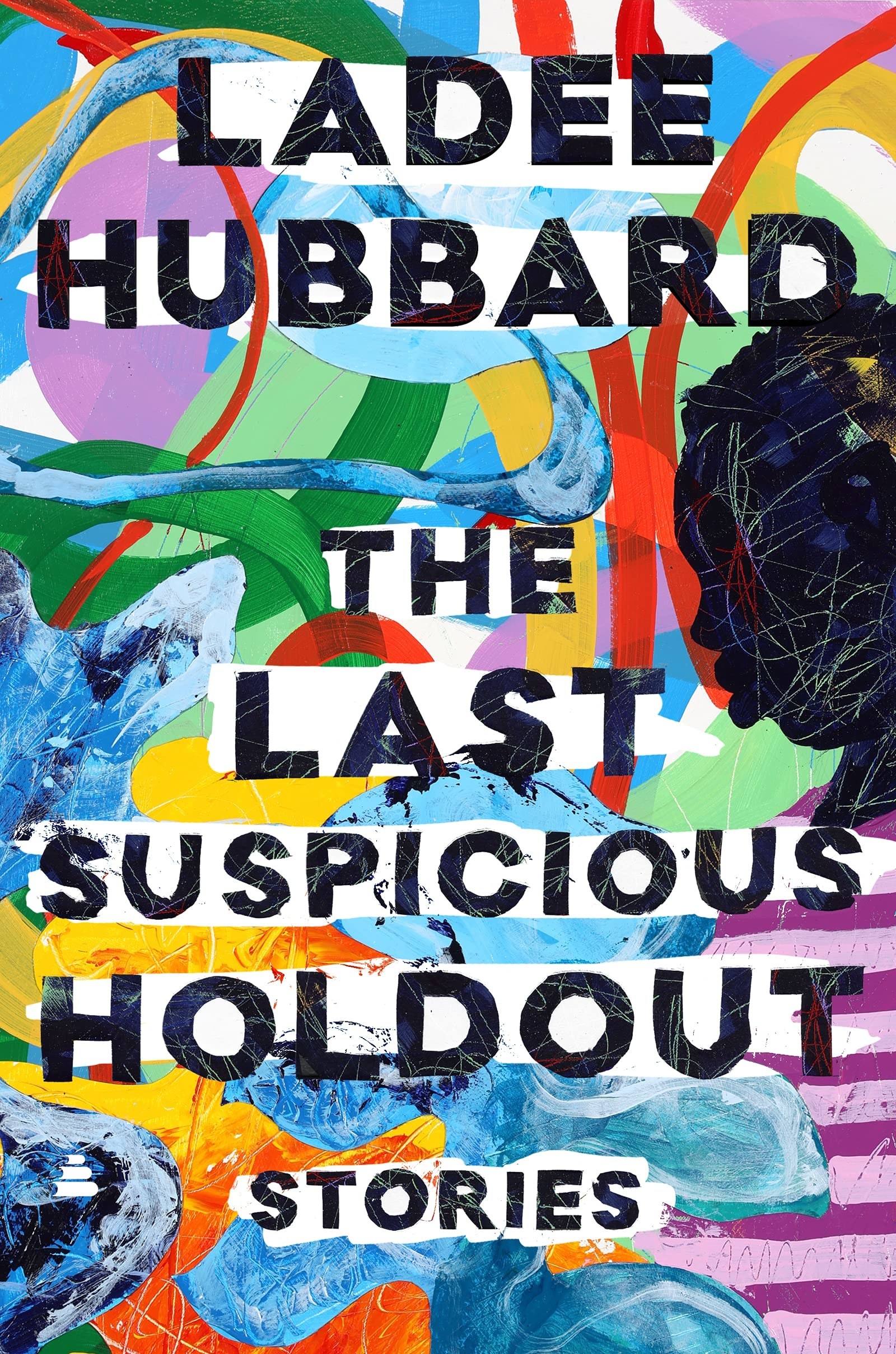 Colorful painted background with black words that read The Last Suspicious Holdout