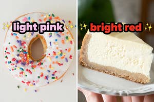 On the left, a vanilla donut topped with sprinkles labeled light pink, and on the right, a piece of cheesecake labeled bright red