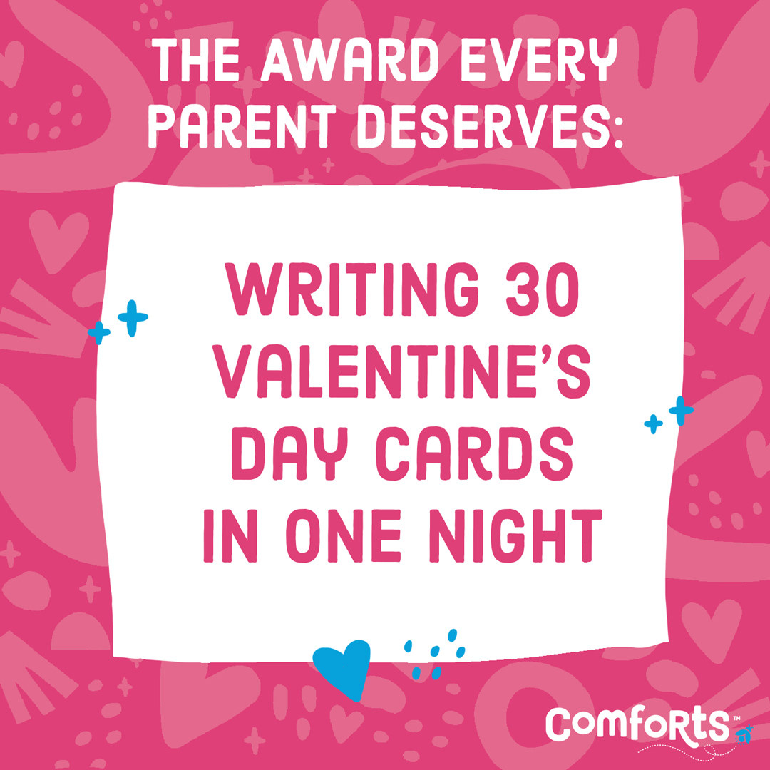 &quot;the award every parent deserves is writing thirty valentine&#x27;s day cards in one night&quot;