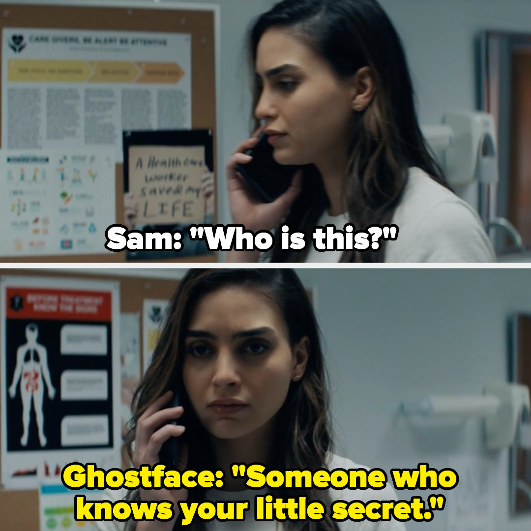 Sam asking &quot;Who is this?&quot; and Ghostface on the other end of the phone replies &quot;Someone who knows your little secret&quot;