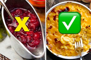 Cranberry sauce is on the left marked with an "x" with a check mark over mac and cheese on the right
