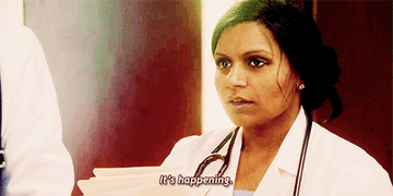 Mindy Kaling as a doctor in the Mindy Project saying &quot;It&#x27;s happening&quot;