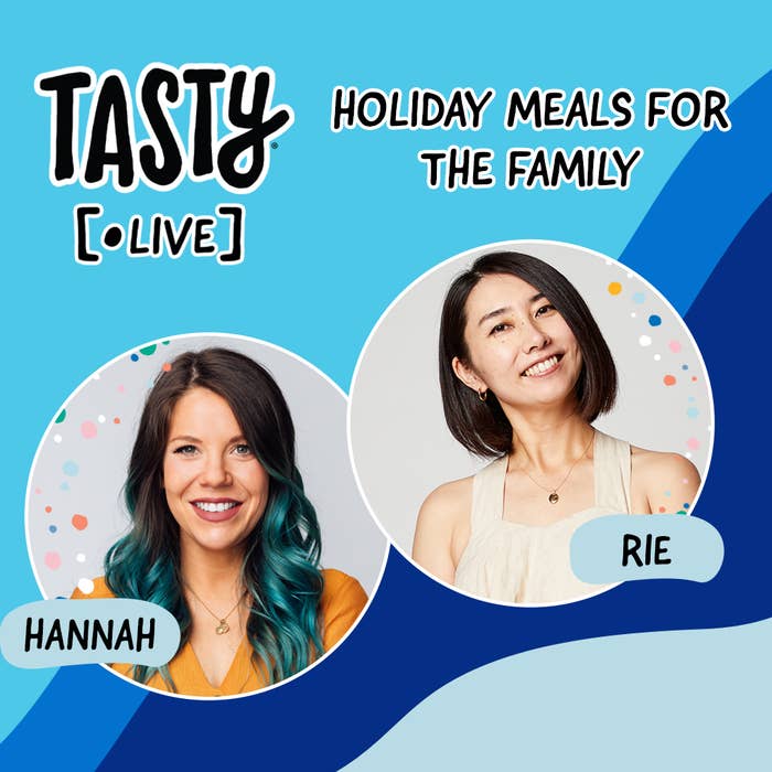 Image that says, "Tasty LIVE: Holiday meals for the family."
