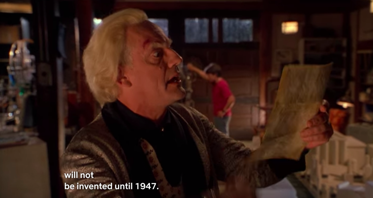 In Back to the Future Part III, Doc says, will not be invented until 1947