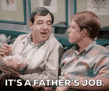 GIF of Howard Cunningham saying &quot;It&#x27;s a father&#x27;s job&quot; to Richie