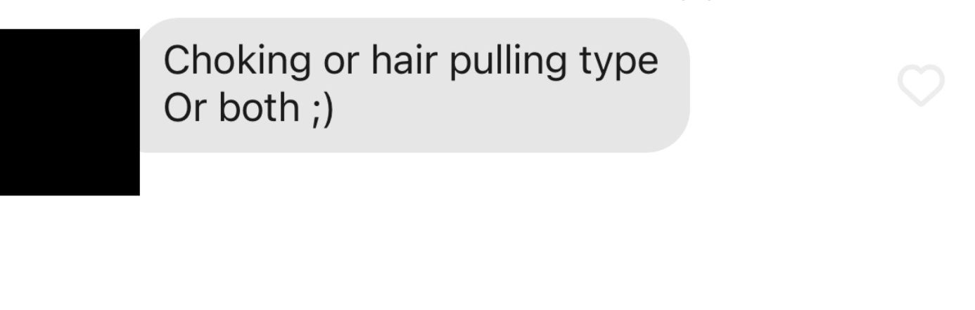 message reading &quot;choking or hair pulling type or both&quot; with a winky face