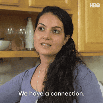 Woman saying &quot;we have a connection&quot;