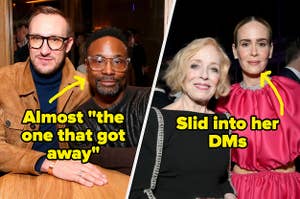 Billy Porter and Adam Smith labeled "almost the one that got away", and Sarah Paulson And Holland Taylor labeled "slid into her DMs"