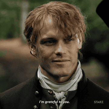 Gif of Sam Heughan in Outlander saying, &quot;I&#x27;m grateful to you&quot;