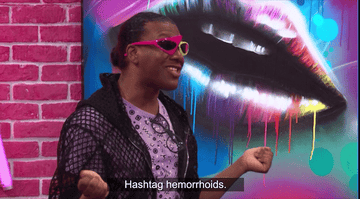 Drag queen saying &quot;hashtag hemorrhoids&quot;