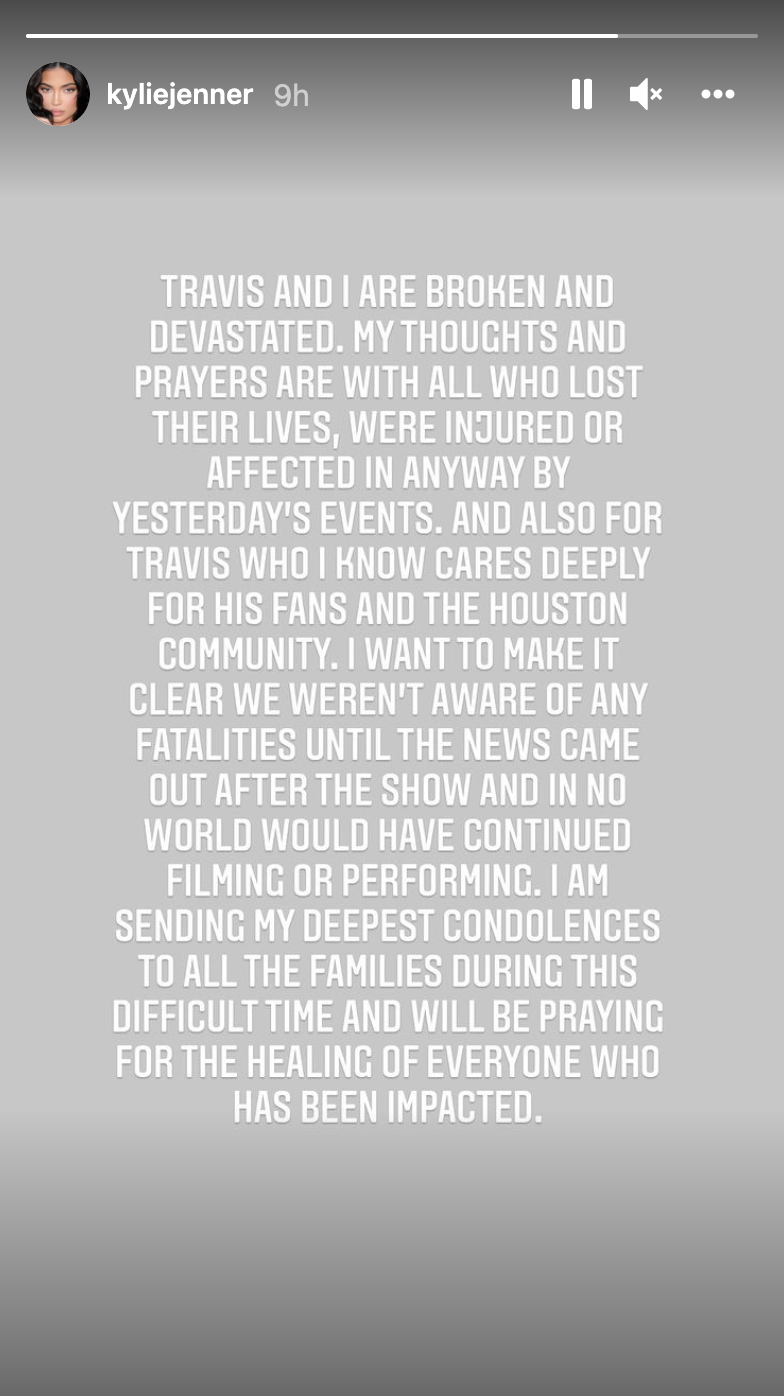 Screenshot of Kylie&#x27;s IG story saying &quot;Travis and I are broken and devastated. My thoughts and prayers are with all who lost their lives, were injured or affected in anyway by yesterday&#x27;s events&quot; and continuing on