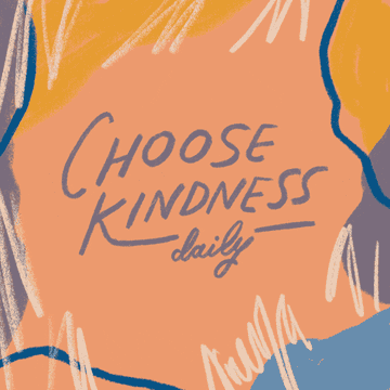 A GIF with choose kindness daily written on it