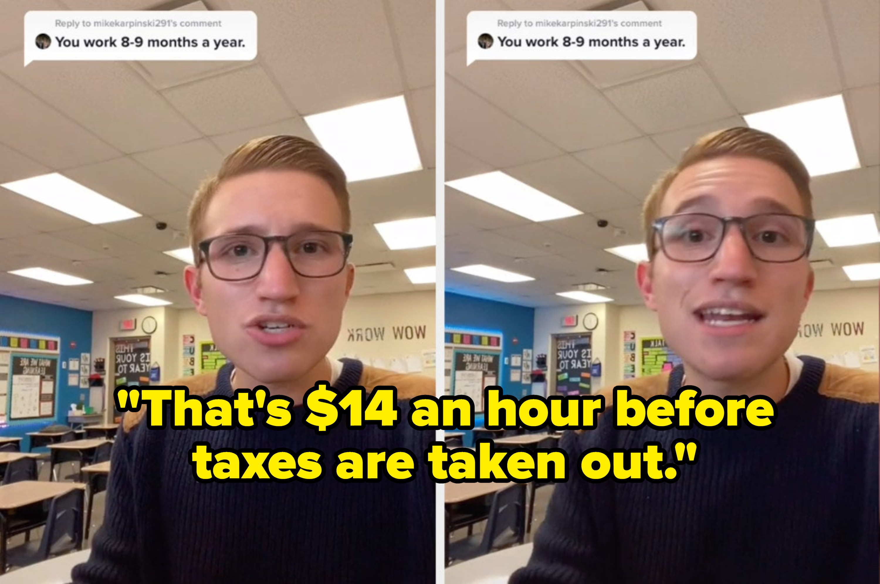 In the TikTok, Kyle adds: &quot;That&#x27;s $14 an hour before taxes are taken out&quot;