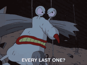 Gif of The Gromble from &#x27;Aaahh!!! Real Monsters&#x27; asking &quot;every last one?&quot;