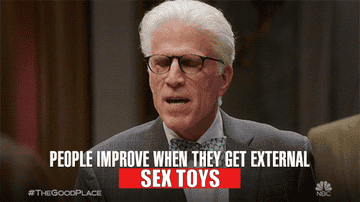 Michael from The Good Place with the text &quot;people improve when they get external sex toys&quot;