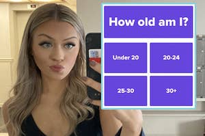 BuzzFeed user raeponcelet taking a selfie next to a screenshot of a question How old am I