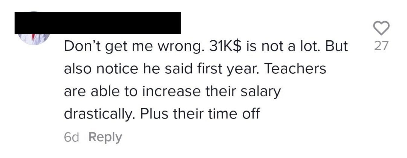 One commenter agrees that $31 isn&#x27;t a lot, but says that teachers have time off and are able to increase their salary&quot;