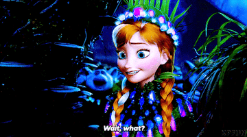 Anna saying &quot;wait what?&quot; in Frozen