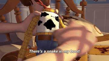 Woody saying his catchphrase &quot;there&#x27;s a snake in my boot&quot;