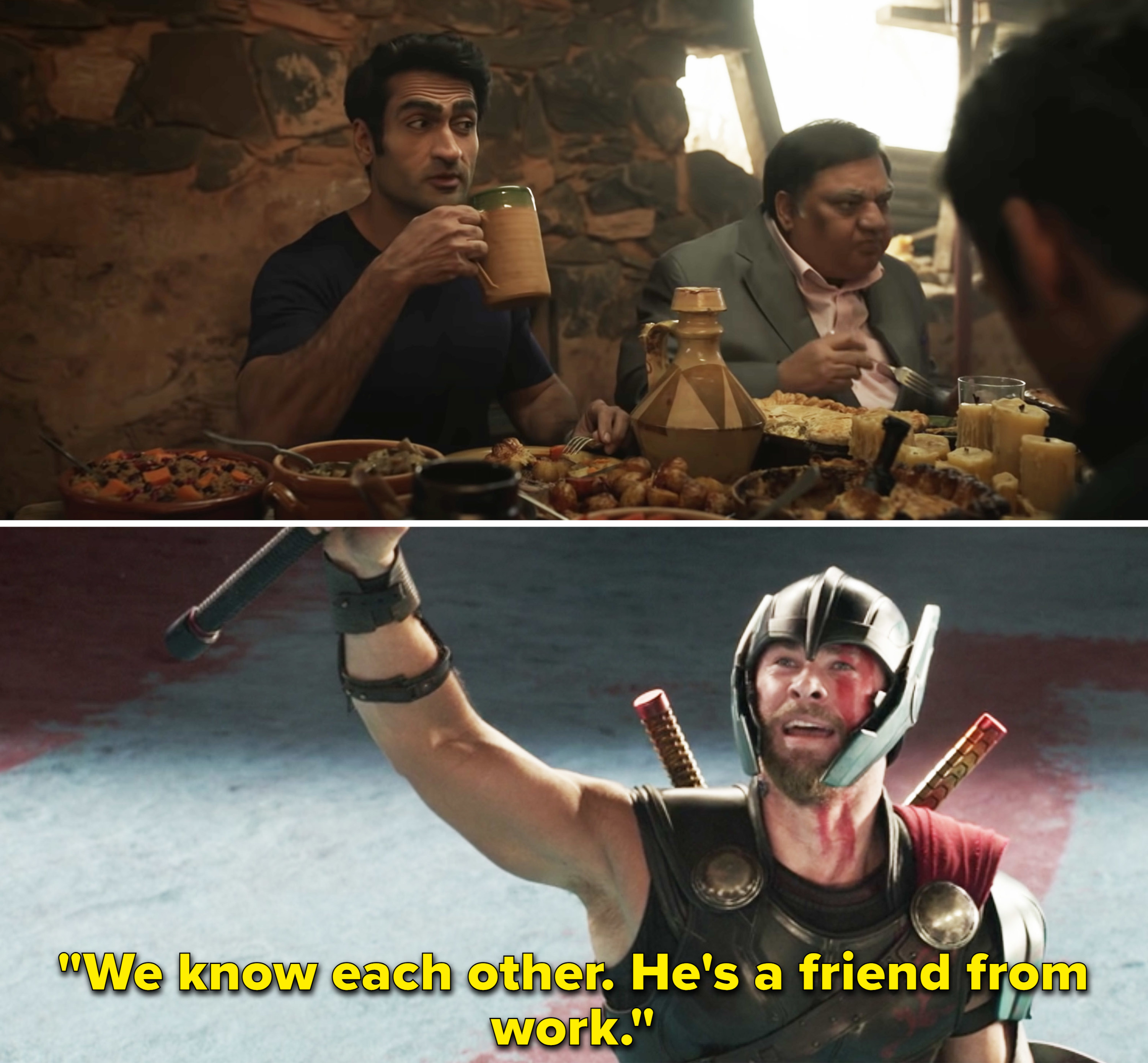 Thor saying, &quot;We know each other. He&#x27;s a friend from work&quot;