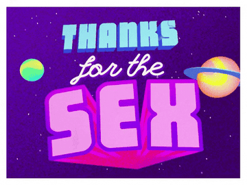 Text GIF with a colorful purple background; the words &quot;Thanks for the SEX&quot; wiggle onscreen