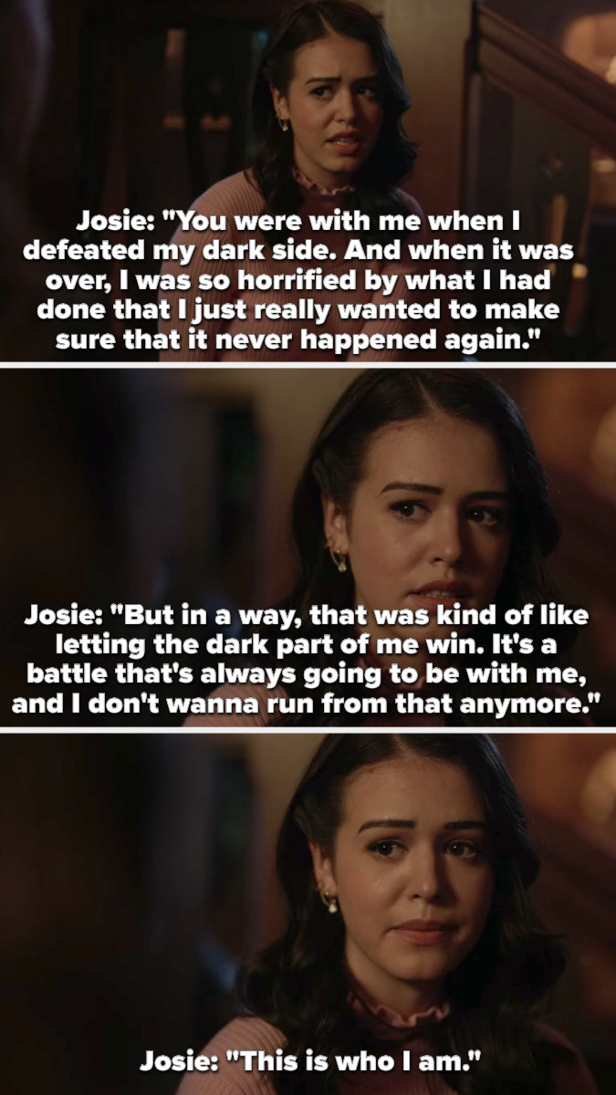 Josie to Hope: &quot;But in a way that was kind of like letting the dark part of me win, it&#x27;s a battle that&#x27;s always going to be with me and I don&#x27;t wanna run from that anymore, this is who I am&quot;