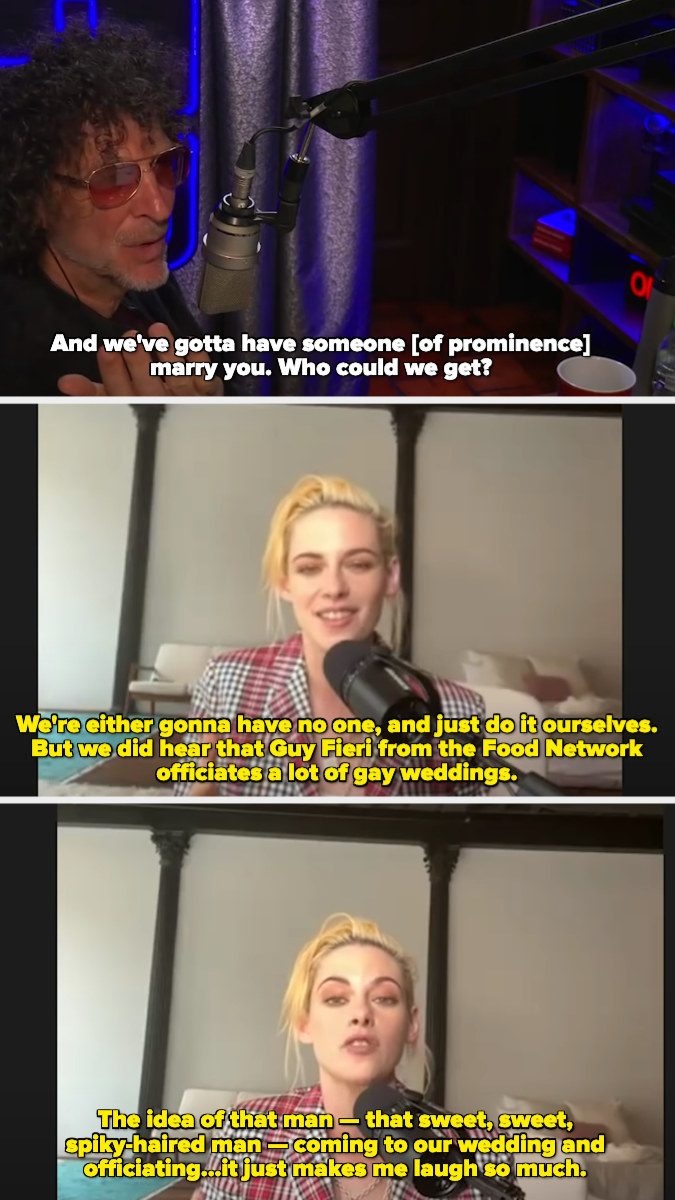 Kristen saying they were not going to have anyone officiate their wedding but she heard Guy Fieri does gay weddings and the thought of him coming to hers makes her laugh so much