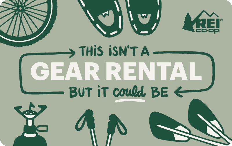 a gift card that says &quot;this isn&#x27;t a gear rental, but it could be&quot;