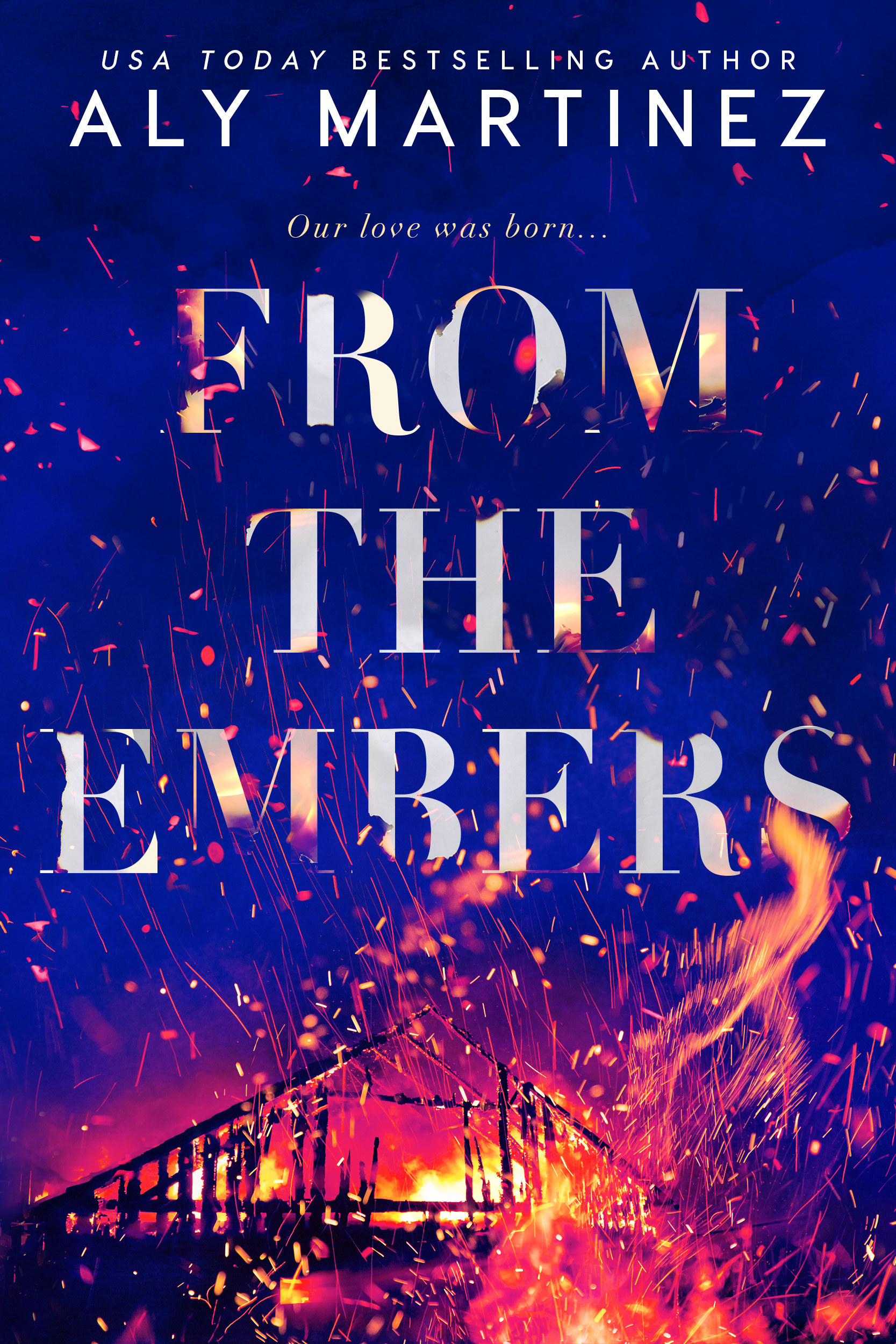 From the Embers by Aly Martinez Book Cover