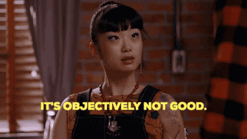 GIF of woman saying It&#x27;s objectively not good