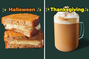 On the left, a Starbucks Crispy Grilled Cheese labeled Halloween, and on the right, a pumpkin spice latte from Starbucks labeled Thanksgiving