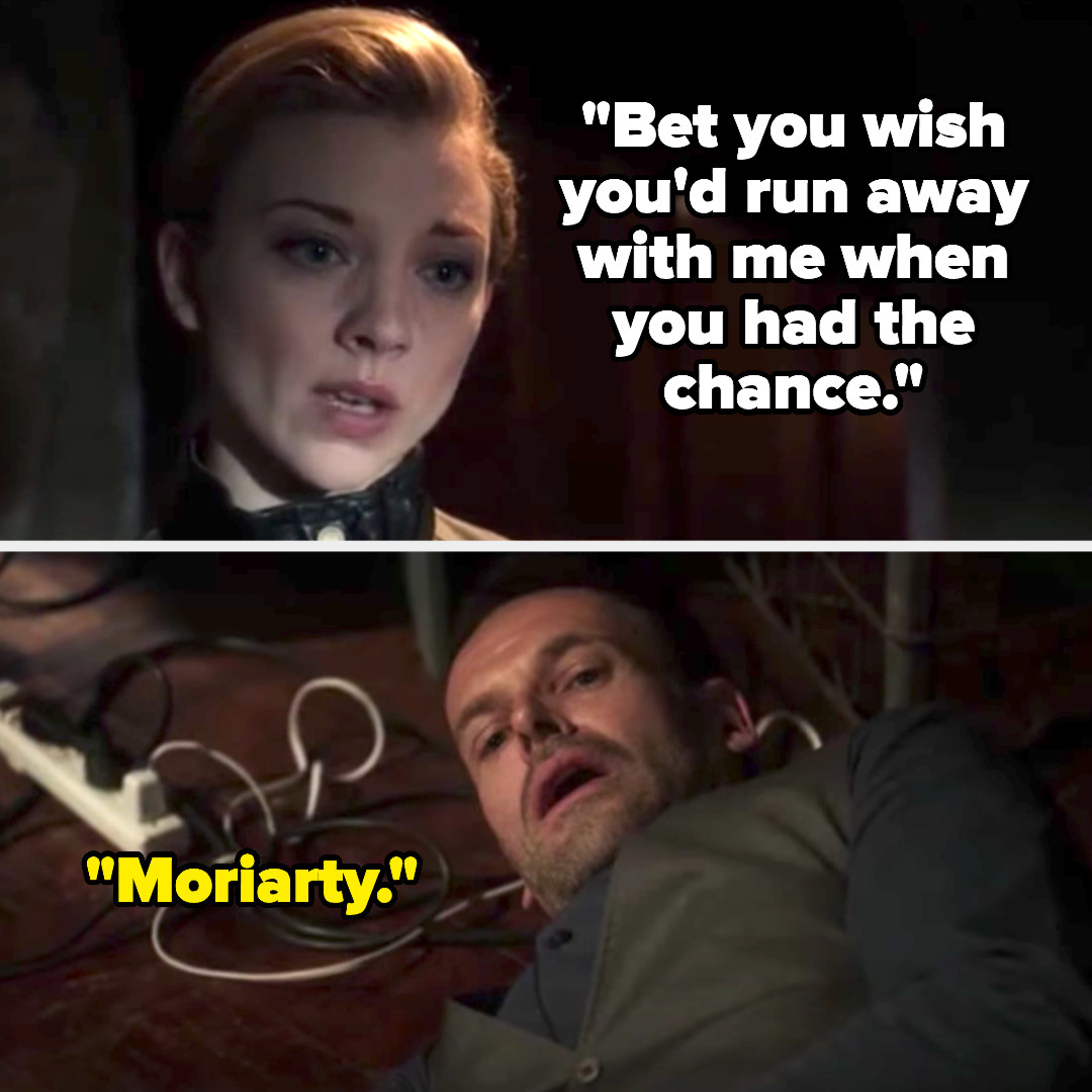 Irene says &quot;bet you wish you&#x27;d run away with me when you had the chance&quot; and Sherlock says &quot;Moriarty&quot;