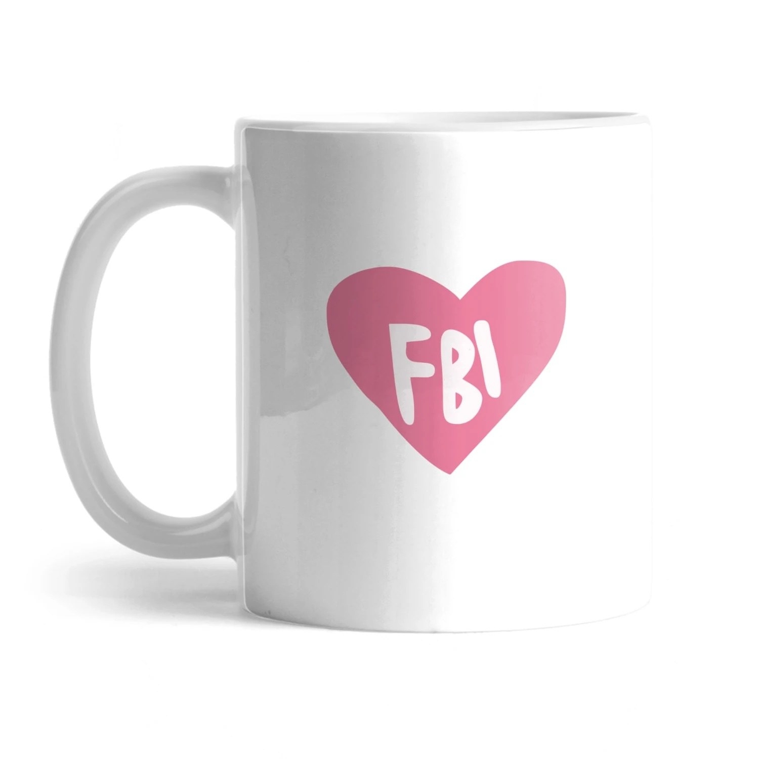 a mug that has a pink heart on it that says FBI