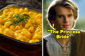 Mac 'n' cheese next to "The Princess Bride"